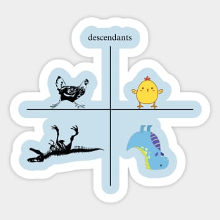 Dinosaur, chicken - Descendants Sticker